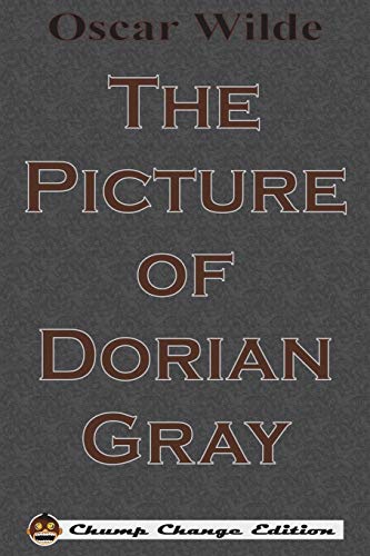 Stock image for The Picture of Dorian Gray (Chump Change Edition) for sale by Better World Books