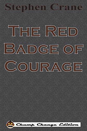 Imagen de archivo de The Red Badge of Courage (Chump Change Edition) a la venta por Better World Books