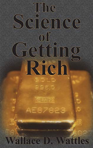 Stock image for The Science of Getting Rich: How To Make Money And Get The Life You Want for sale by WorldofBooks