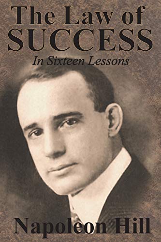 Beispielbild fr The Law of Success In Sixteen Lessons by Napoleon Hill zum Verkauf von Books From California
