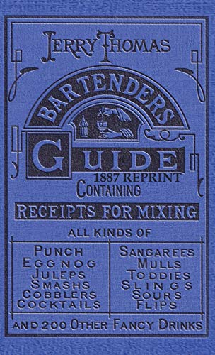 9781640321175: Jerry Thomas Bartenders Guide 1887 Reprint
