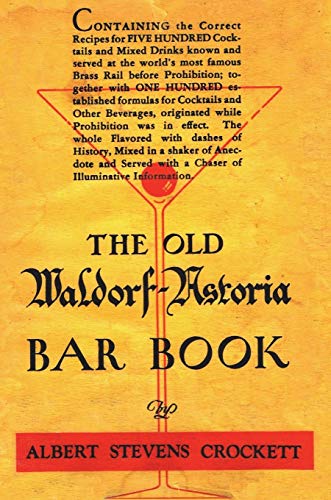 Stock image for The Old Waldorf Astoria Bar Book 1935 Reprint for sale by GF Books, Inc.