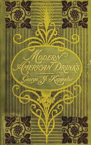 Beispielbild fr Modern American Drinks 1895 Reprint zum Verkauf von Books Unplugged