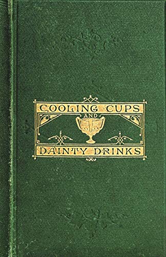 9781640321380: Cooling Cups and Dainty Drinks