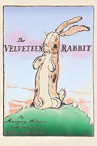 Stock image for The Velveteen Rabbit: Hardcover Original 1922 Full Color Reproduction for sale by Goodwill Industries of VSB