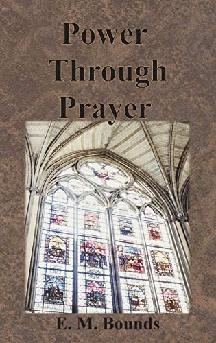 9781640322356: Power Through Prayer