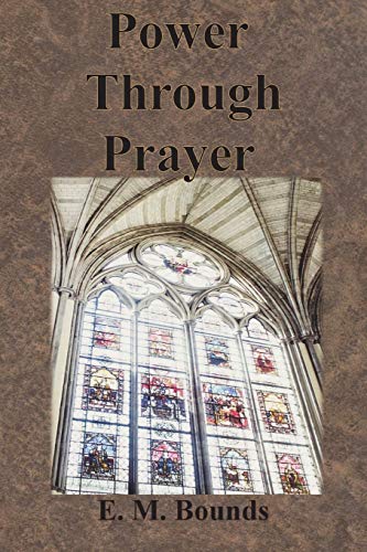 9781640322363: Power Through Prayer