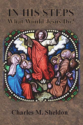 9781640322509: In His Steps: What Would Jesus Do?