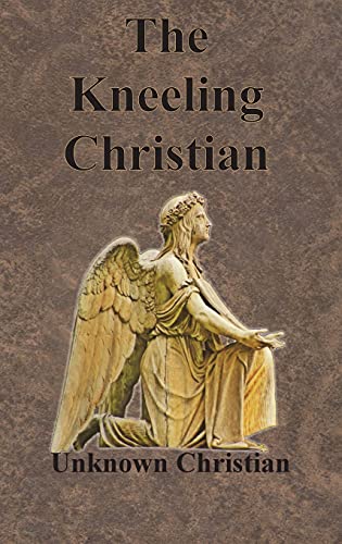 Stock image for The Kneeling Christian for sale by GreatBookPrices