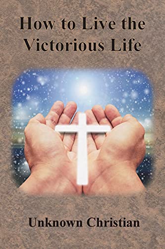 Beispielbild fr How to Live the Victorious Life zum Verkauf von ThriftBooks-Dallas