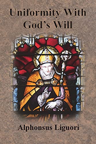 Beispielbild fr Uniformity With God's Will zum Verkauf von GF Books, Inc.