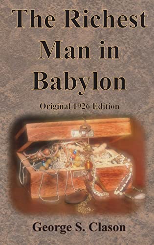 Stock image for The Richest Man in Babylon Original 1926 Edition for sale by GF Books, Inc.