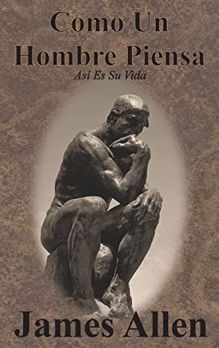 Imagen de archivo de Como Un Hombre Piensa: As Es Su Vida (Spanish Edition) a la venta por GF Books, Inc.
