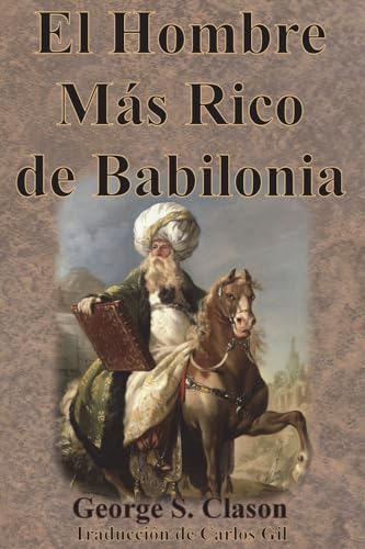 Imagen de archivo de El Hombre Ms Rico de Babilonia (Spanish Edition) a la venta por GF Books, Inc.