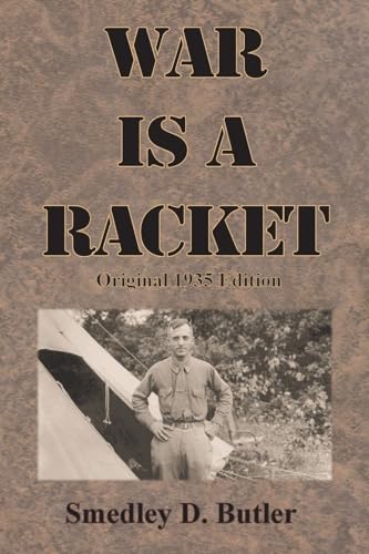 9781640323933: War is a Racket: Original 1935 Edition