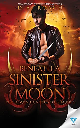 Stock image for Beneath A Sinister Moon (The Demon Hunters Series) for sale by Big River Books