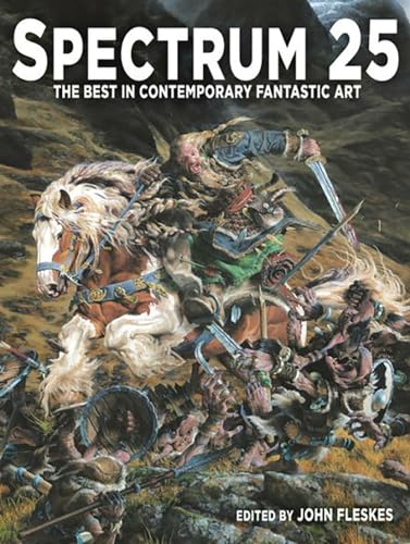 Stock image for Spectrum 25: The Best in Contemporary Fantastic Art for sale by BooksRun