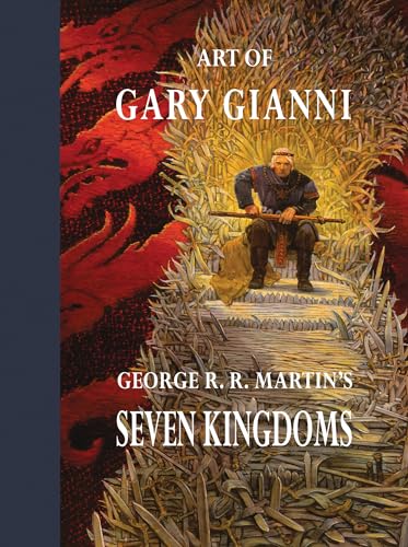 Stock image for Art of Gary Gianni: George R. R. Martin's Seven Kingdoms for sale by Chiron Media