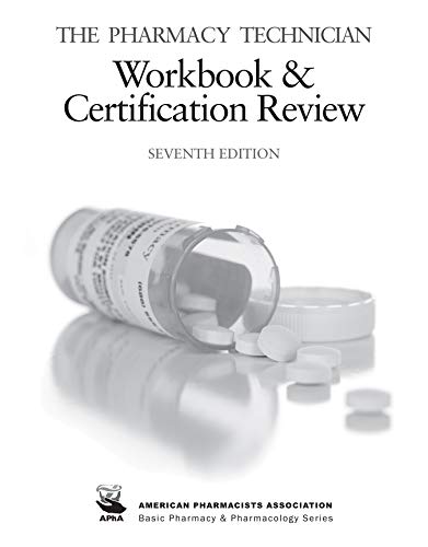 Imagen de archivo de The Pharmacy Technician Workbook and Certification Review a la venta por BooksRun