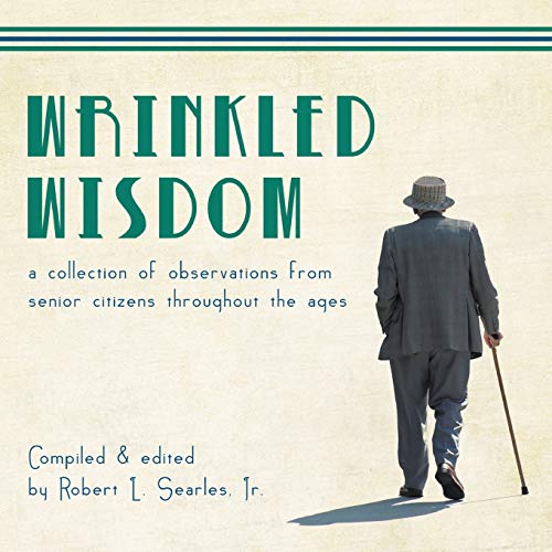 9781640450646: Wrinkled Wisdom