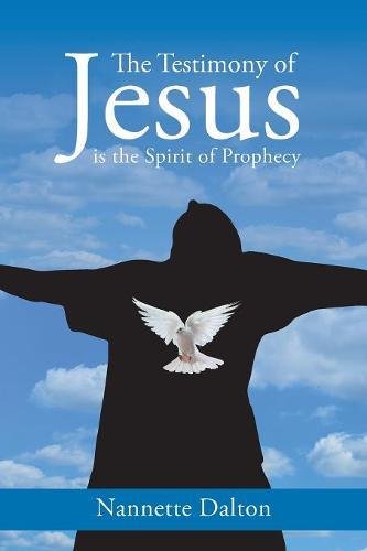 Imagen de archivo de The Testimony of Jesus is the Spirit of Prophecy a la venta por Chiron Media
