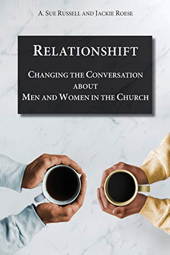 Beispielbild fr Relationshift: Changing the Conversation about Men and Women in the Church zum Verkauf von HPB-Ruby