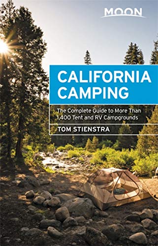 Beispielbild fr Moon California Camping : The Complete Guide to More Than 1,400 Tent and RV Campgrounds zum Verkauf von Better World Books