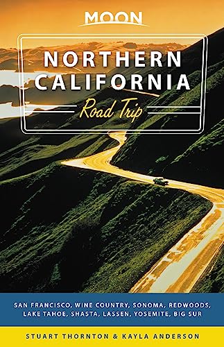 Imagen de archivo de Moon Northern California Road Trips : Drives along the Coast, Redwoods, and Mountains with the Best Stops along the Way a la venta por Better World Books