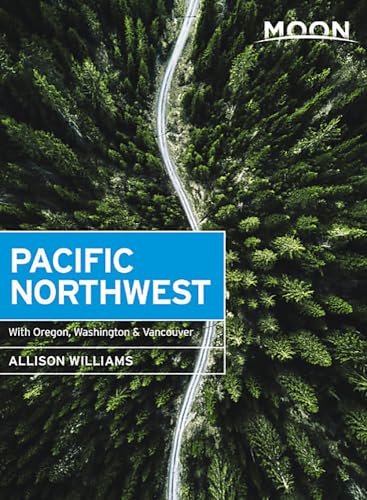 Beispielbild fr Moon Pacific Northwest : With Oregon, Washington and Vancouver zum Verkauf von Better World Books