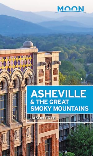 Stock image for Moon Asheville & the Great Smoky Mountains (Travel Guide) for sale by Gulf Coast Books