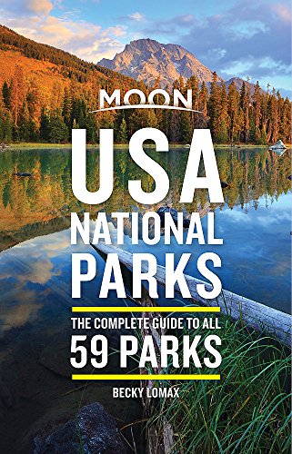 Stock image for Moon USA National Parks: The Complete Guide to All 59 Parks (Travel Guide) for sale by SecondSale