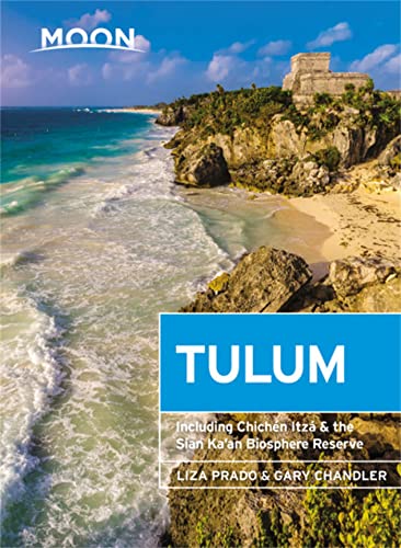 Imagen de archivo de Moon Tulum : With Chichn Itz and the Sian Ka'an Biosphere Reserve a la venta por Better World Books