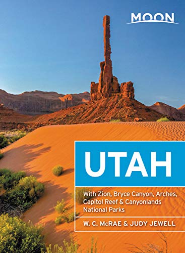 Stock image for Moon Utah: With Zion, Bryce Canyon, Arches, Capitol Reef & Canyonlands National Parks for sale by ThriftBooks-Atlanta