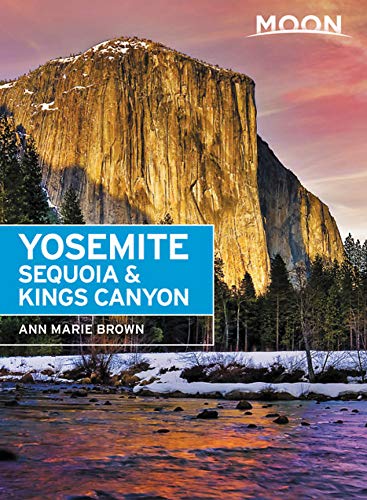 Stock image for Moon Yosemite, Sequoia and Kings Canyon for sale by Better World Books: West