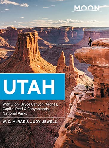 Beispielbild fr Moon Utah : With Zion, Bryce Canyon, Arches, Capitol Reef and Canyonlands National Parks zum Verkauf von Better World Books