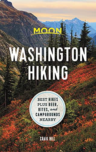 9781640495074: Moon Washington Hiking (First Edition): Best Hikes plus Beer, Bites, and Campgrounds Nearby (Moon Hiking)