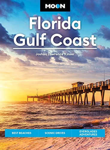Stock image for Moon Florida Gulf Coast: Best Beaches, Scenic Drives, Everglades Adventures (Travel Guide) for sale by BooksRun