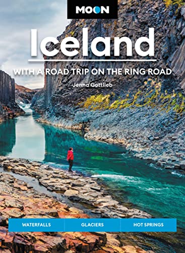 Beispielbild fr Moon Iceland: With a Road Trip on the Ring Road: Waterfalls, Glaciers & Hot Springs (Travel Guide) zum Verkauf von Dream Books Co.