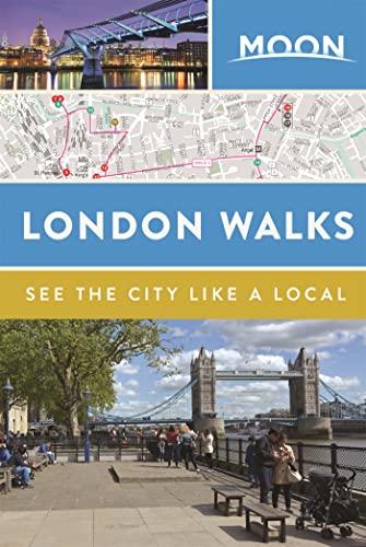 Stock image for Moon London Walks (Second Edition) : See the City Like a Local for sale by Better World Books