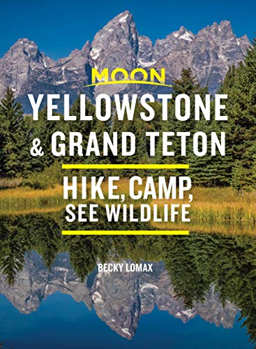 Stock image for Moon Yellowstone & Grand Teton: Hike, Camp, See Wildlife (Travel Guide) for sale by SecondSale