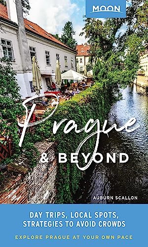 Imagen de archivo de Moon Prague and Beyond : Day Trips, Local Spots, Strategies to Avoid Crowds a la venta por Better World Books