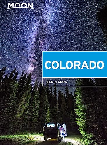 Stock image for Moon Colorado: Scenic Drives, National Parks, Best Hikes (Travel Guide) for sale by Goodwill of Colorado