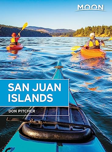 9781640498648: Moon San Juan Islands (Sixth Edition): Best Hikes, Local Spots, and Weekend Getaways (Moon Travel Guides)