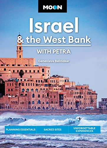 Beispielbild fr Moon Israel & the West Bank: With Petra: Planning Essentials, Sacred Sites, Unforgettable Experiences (Travel Guide) zum Verkauf von BooksRun