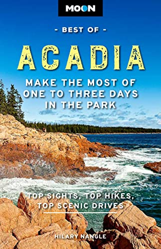 9781640499669: Moon Best of Acadia National Park (First Edition): Make the Most of One to Three Days in the Park (Moon Travel Guide)