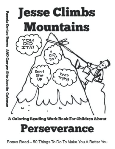 Stock image for Jesse Climbs Mountains: Perseverance for sale by Lucky's Textbooks