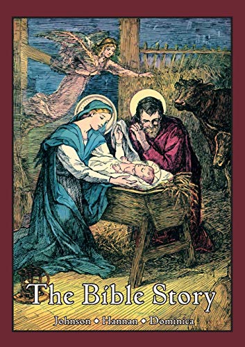 Stock image for The Bible Story: A Textbook in Biographical Form for Use of the Lower Grades of Catholic Schools for sale by Books Unplugged