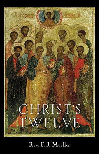 9781640510975: Christ's Twelve