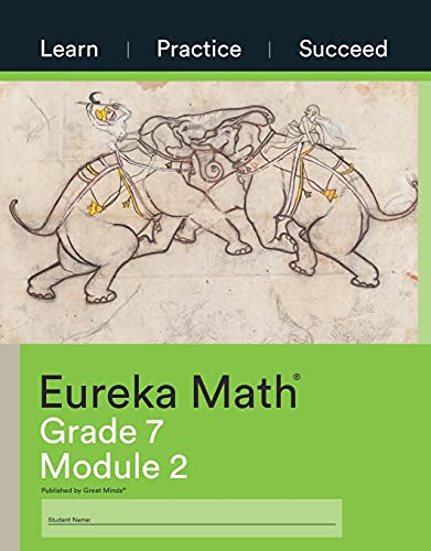 Stock image for Eureka Math, Learn Practice Succeed, Grade 7 Module 2, c. 2015 9781640549739, 1640549730 for sale by Goodwill of Colorado