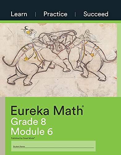 9781640549852: Eureka Math Grade 8 Learn, Practice, Succeed Workbook #6 (Module 6)
